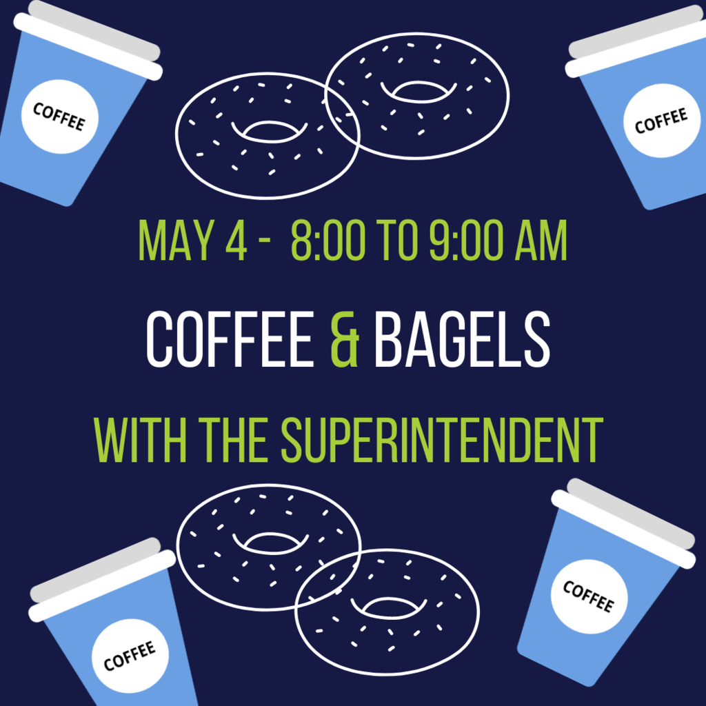 Nicolet families and community members are invited to stop by the Community Room on Thursday, May 4,  any time between 8:00 a.m. and 9:00 a.m. to join Superintendent Dr. Kabara for coffee and bagels.
